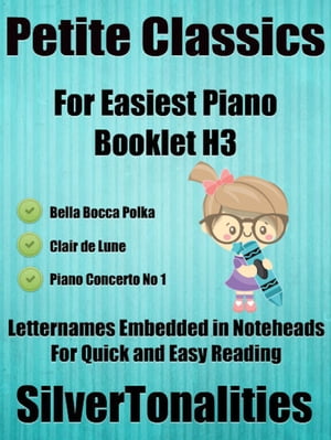 Petite Classics for Easiest Piano Booklet H3