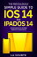 The Ridiculously Simple Guide to iOS 14 and iPadOS 14 Getting Started With the Newest Generation of iPhone and iPad【電子書籍】[ Scott La Counte ]