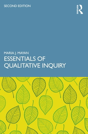 Essentials of Qualitative Inquiry