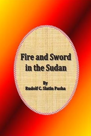 Fire and Sword in the Sudan