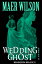 Wedding GhostŻҽҡ[ Maer Wilson ]