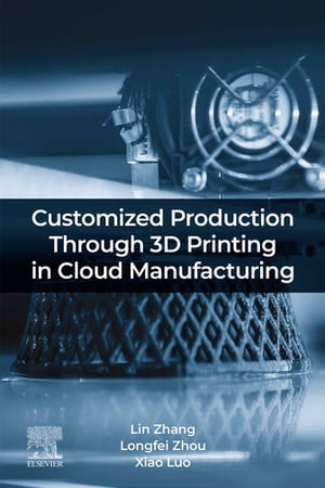 Customized Production Through 3D Printing in Cloud Manufacturing