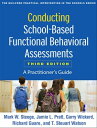 Conducting School-Based Functional Behavioral Assessments A Practitioner's Guide