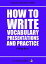 How To Write Vocabulary Presentations And Practice