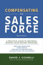 Compensating the Sales Force, Third Edition: A Practical Guide to Designing Winning Sales Reward Programs