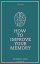 How to Improve Your Memory (A Quick Guide)Żҽҡ[ Randall B. Pasco ]