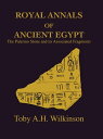 Royal Annals Of Ancient Egypt【電子書籍】[ Wilkinson ]