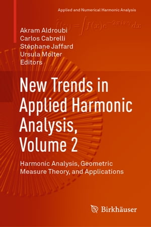 New Trends in Applied Harmonic Analysis, Volume 2