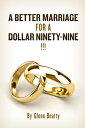 ŷKoboŻҽҥȥ㤨A Better Marriage For A Dollar Ninty-NineŻҽҡ[ Glenn Beatty ]פβǤʤ223ߤˤʤޤ