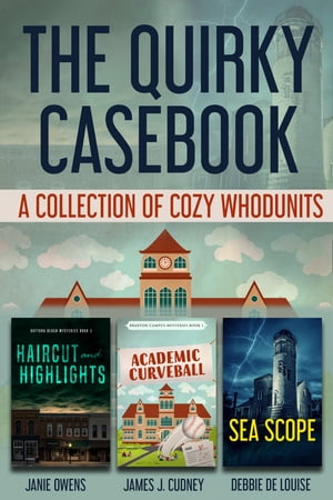 The Quirky Casebook A Collection of Cozy Whodunits