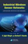 Industrial Wireless Sensor Networks Applications, Protocols, and Standards【電子書籍】