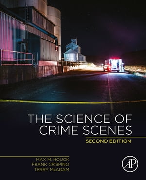 The Science of Crime Scenes