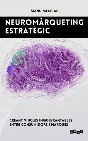 Neuromàrqueting estratègic