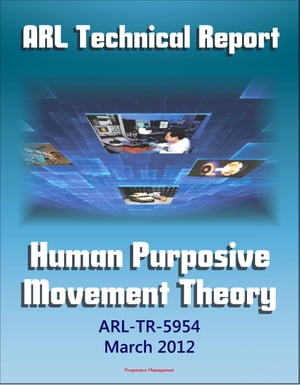 Army Research Laboratory Technical Report: Human Purposive Movement Theory (ARL-TR-5954) Ground Movement Detection and Identification Technologies Used in Military and Law Enforcement Settings