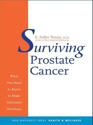 ŷKoboŻҽҥȥ㤨Surviving Prostate Cancer: What You Need to Know to Make Informed DecisionsŻҽҡ[ E. Fuller Torrey ]פβǤʤ2,214ߤˤʤޤ