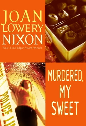 Murdered, My Sweet【電子書籍】[ Joan Lower