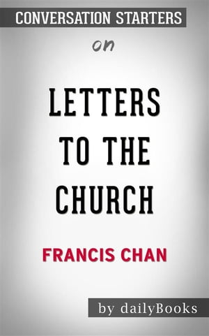Letters to the Church: by Francis Chan | Conversation Starters