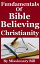 Fundamentals Of Bible Believing Christianity