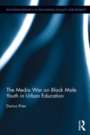 The Media War on Black Male Youth in Urban Education