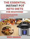 ŷKoboŻҽҥȥ㤨The Essential Instant Pot Keto Diets for BeginnersŻҽҡ[ Suzy Susson ]פβǤʤ191ߤˤʤޤ