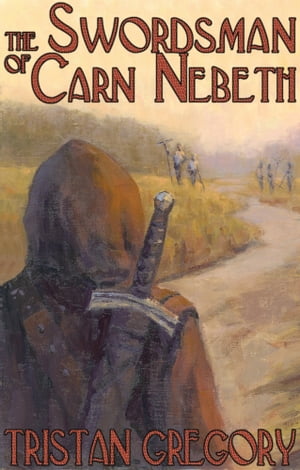 The Swordsman of Carn Nebeth【電子書籍】[ 