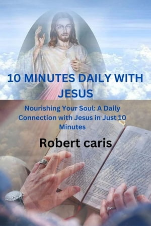 10 MINUTES DAILY WITH JESUS