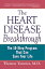 The Heart Disease Breakthrough