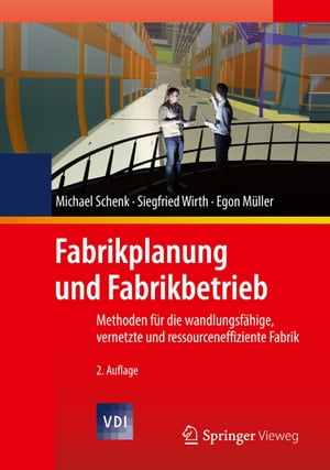 Fabrikplanung und Fabrikbetrieb