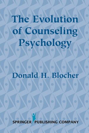 楽天楽天Kobo電子書籍ストアThe Evolution of Counseling Psychology【電子書籍】[ Donald Blocher, PhD ]