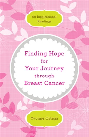 Finding Hope for Your Journey through Breast Cancer