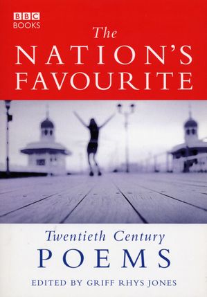 The Nation's Favourite Twentieth Century Poems【電子書籍】[ Griff Rhys Jones ]