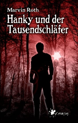 Hanky und der Tausendschl?fer【電子書籍】[ Marvin Roth ]