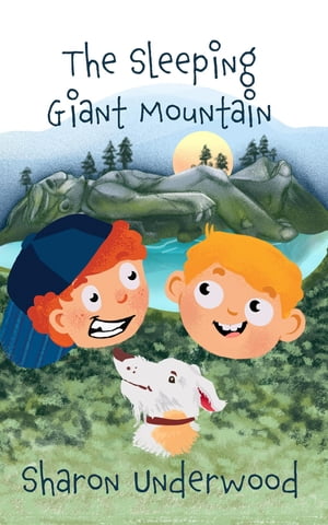 The Sleeping Giant Mountain【電子書籍】[ Sharon Underwood ]