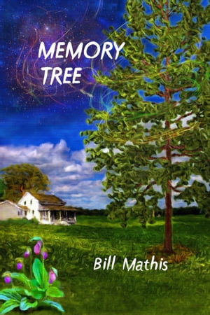 Memory Tree【電子書籍】[ Bill Mathis ]