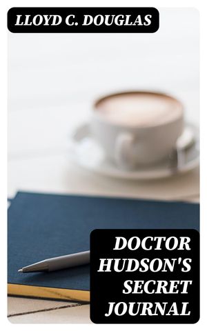 Doctor Hudson's Secret Journal