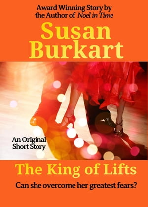 The King of LiftsŻҽҡ[ Susan Burkart ]