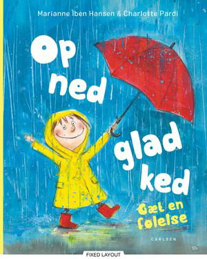 Op ned glad ked - G?t en f?lelse【電子書籍】[ Marianne Iben Hansen ]