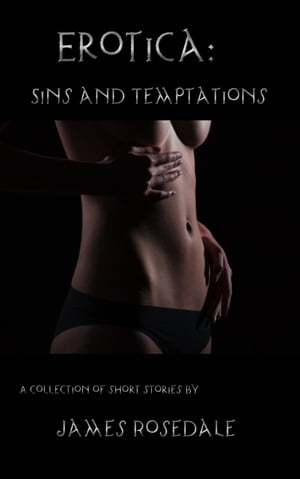 Erotica: Sins and Temptations