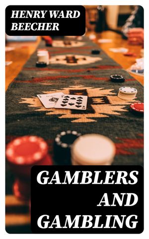 Gamblers and Gambling