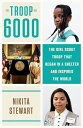 Troop 6000 How a Group of Homeless Girl Scouts Inspired the World【電子書籍】[ Nikita ...
