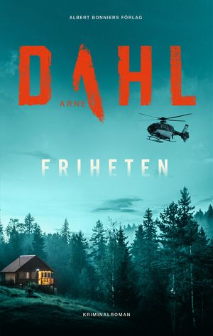 Friheten【電子書籍】 Arne Dahl