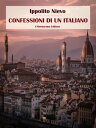 Confessioni di un Italiano【電子書籍】[ Ip