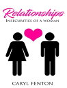 ŷKoboŻҽҥȥ㤨Relationships - Insecurities of a WomanŻҽҡ[ Caryl Fenton ]פβǤʤ453ߤˤʤޤ