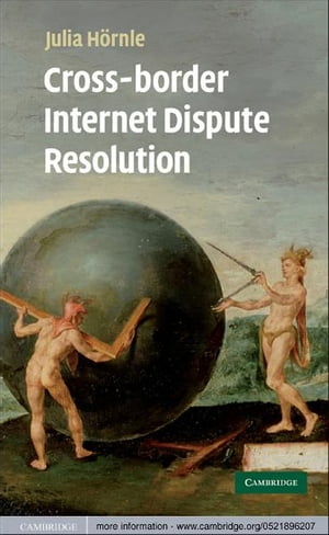 Cross-border Internet Dispute Resolution