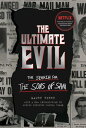 The Ultimate Evil The Search for the Sons of Sam【電子書籍】 Maury Terry