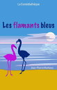 Les flamants bleus【電子書籍】[ Jean-Pierr
