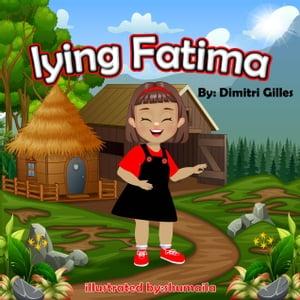 Lying Fatima【電子書籍】[ Dimitri Gilles ](3)
