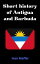 Short history of Antigua and Barbuda