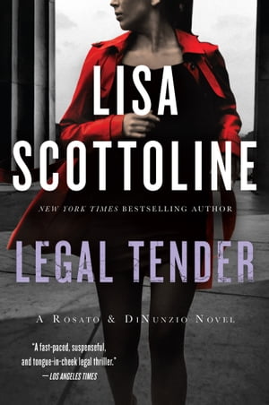Legal TenderŻҽҡ[ Lisa Scottoline ]