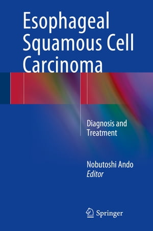 Esophageal Squamous Cell Carcinoma